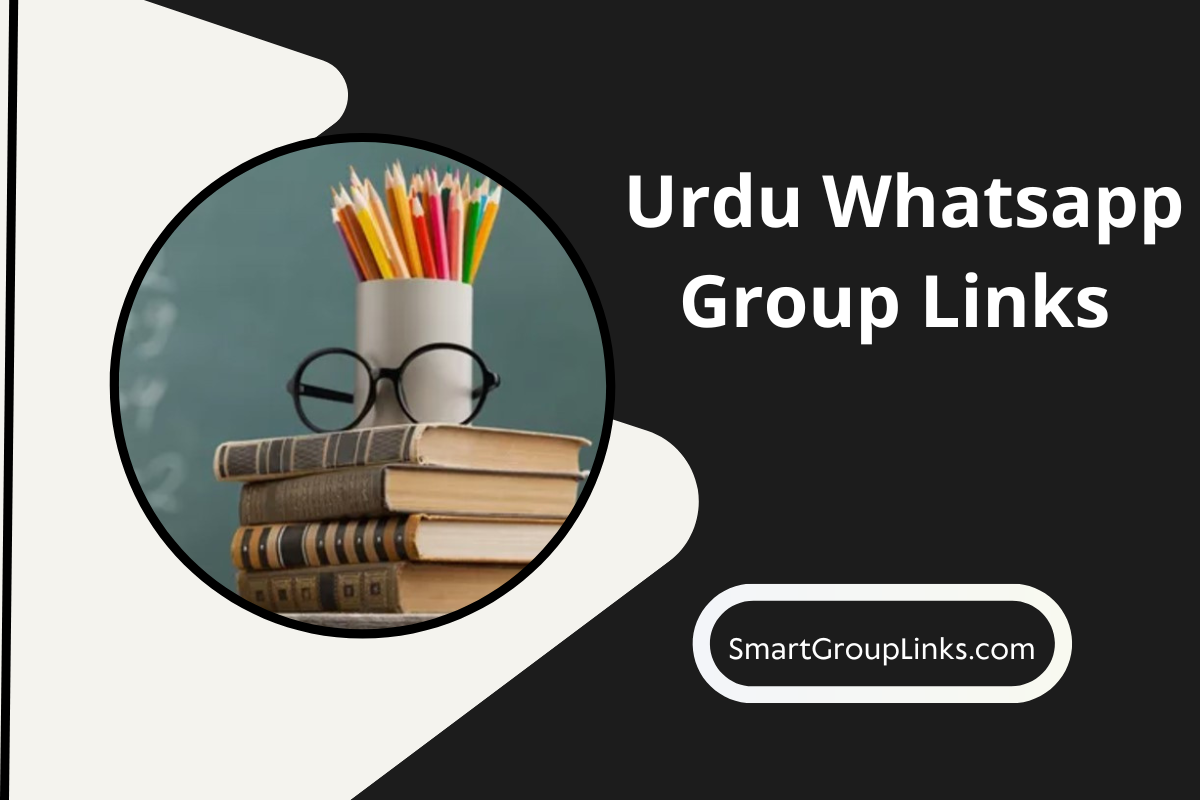 430+ Latest Active Urdu Whatsapp Group Links