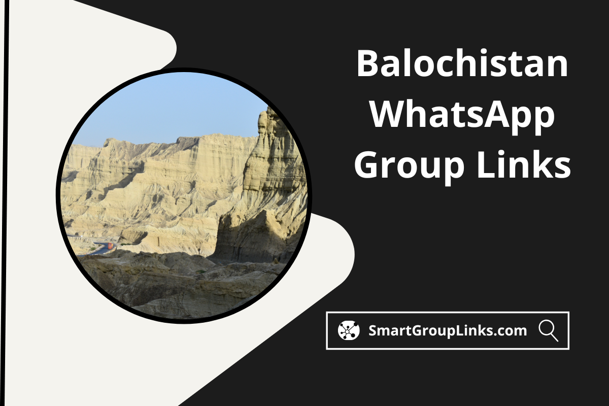 90+ Balochistan Whatsapp Group Links – Must Join