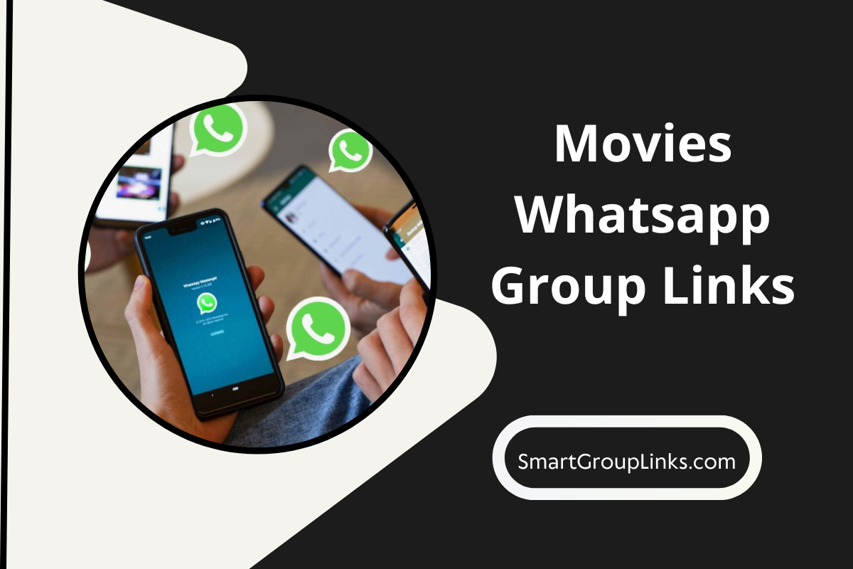 50+ New Movies Whatsapp Groups Links