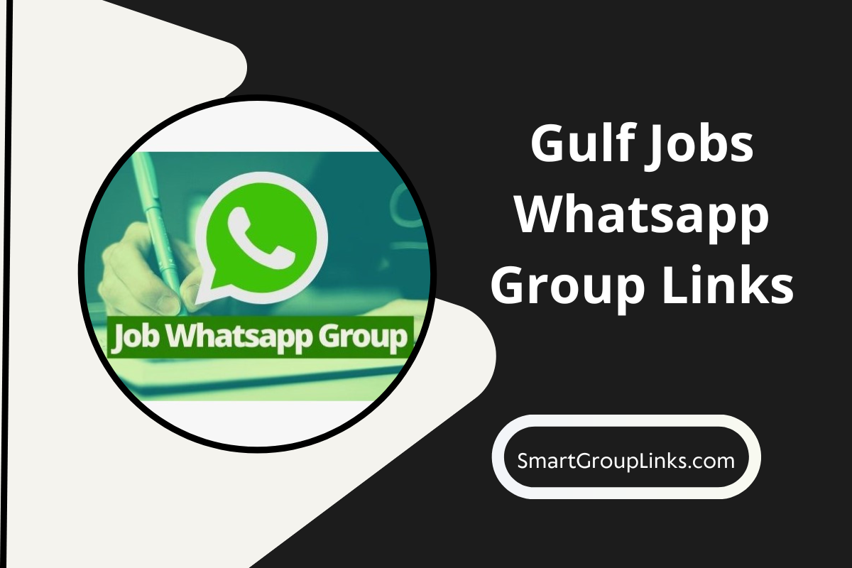 50+ Fresh Gulf Jobs Whatsapp Group Links