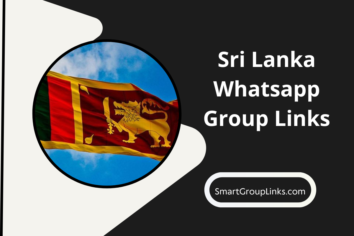 50+ Fresh Sri Lanka Whatsapp Group Links