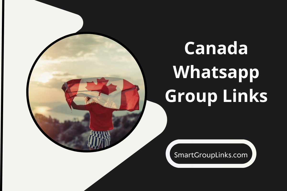 Canada WhatsApp Group Links